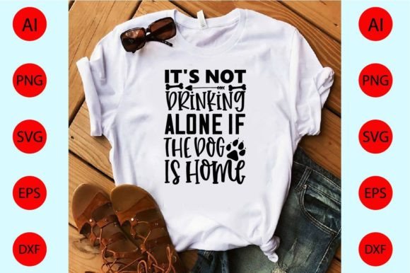 It's Not Drinking Alone if the Dog is Ho